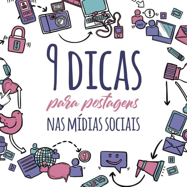 9 dicas para postagens nas mídias sociais